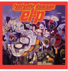 EL-P - Fantastic Damage