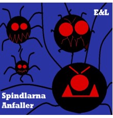 E&L - Spindlarna Anfaller