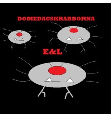 E&L - Domedagskrabborna