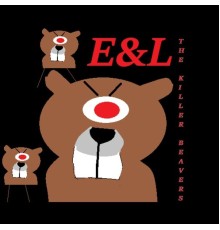 E&L - The Killer Beavers