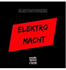 ELEKTROTECHNIK - Elektro Macht