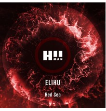 ELIHU' - Red Sea (Original Mix)