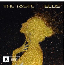 ELLIS - The Taste/Orbit