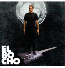 EL BOCHO - Sos vos