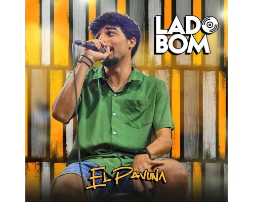 EL PAVUNA - Lado Bom