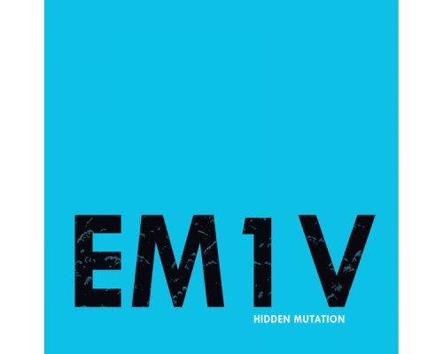 EM1V - Hidden Mutation