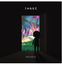 EMBRZ - Progress EP