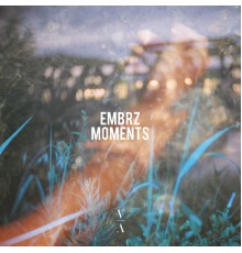 EMBRZ - Moments