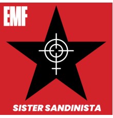 EMF - Sister Sandinista  (Single Edit)