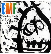 EMF - Schubert Dip  (Remastered)