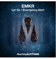 EMKR - Let Go / Emergency Alert (Radio Edit)