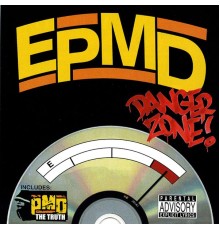 EPMD - Danger Zone / The Truth