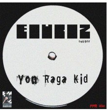EQUBOZ - Yon Raga Kid
