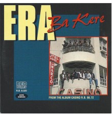 E.R.A. - Ba Kere