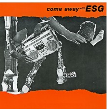 ESG - Come Away with ESG