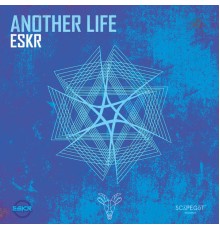 ESKR - Another Life