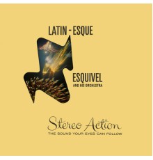 ESQUIVEL - Latin-Esque