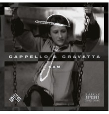 ESS and BrusBeat - CAPPELLO & CRAVATTA