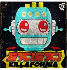 ETC!ETC! - Killafornia EP