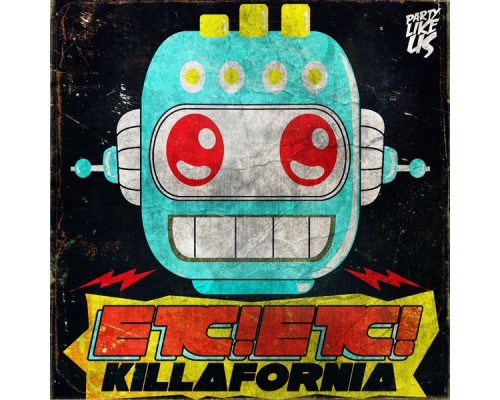 ETC!ETC! - Killafornia EP