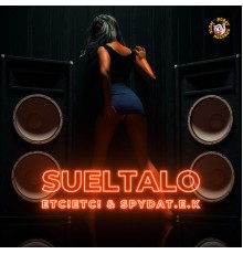 ETC!ETC!, SpydaT.E.K - Sueltalo