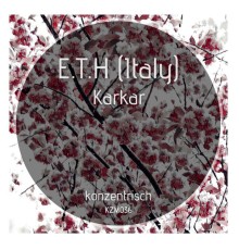 E.T.H (Italy) - Karkar