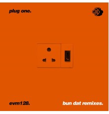 EVM128 - Bun Dat Remixes