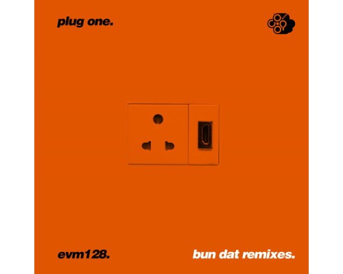 EVM128 - Bun Dat Remixes