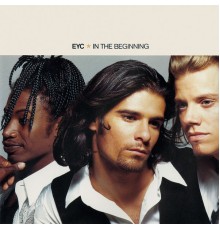 E.Y.C. - In The Beginning