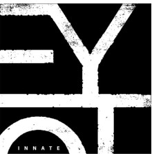 EYOT - Innate