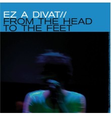 EZ A Divat - From the Head to the Feet