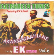 E. K Nyame - Akwankwaahiane (feat. E.K's Band)