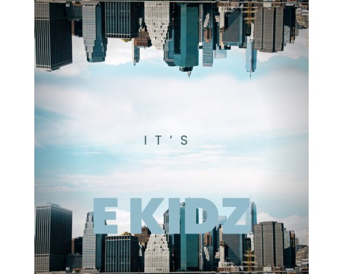 E Kidz - It's E Kidz