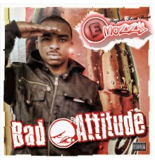 E Mozzy - Badd Attitude