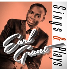 Earl Grant - Earl Grant Sings & Plays
