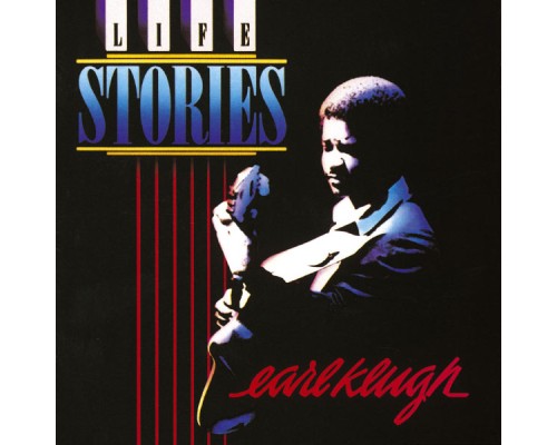 Earl Klugh - Life Stories