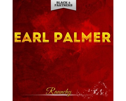 Earl Palmer - Raunchy