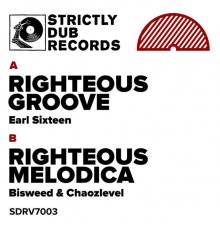 Earl Sixteen, Bisweed & Chaozlevel - Righteous Groove / Righteous Melodica