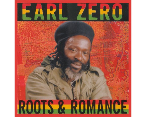 Earl Zero - Roots and Romance