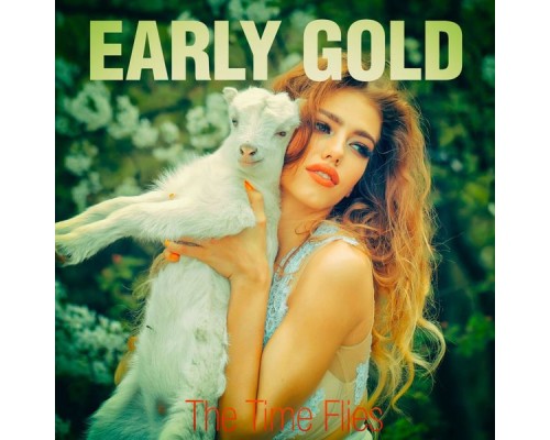 Early Gold - The Time Flies