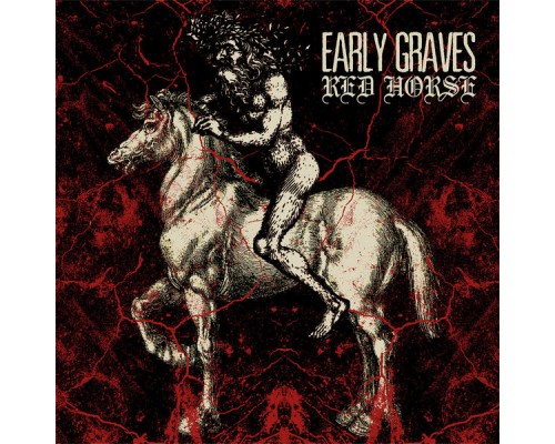 Early Graves - Red Horse