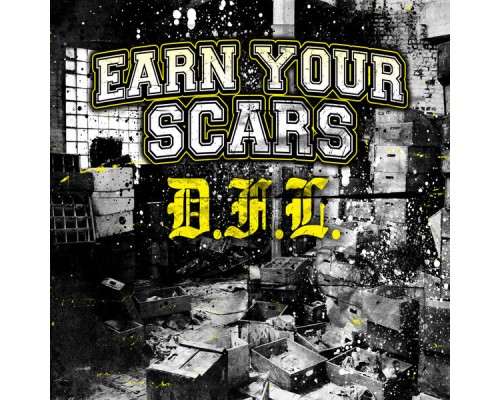 Earn Your Scars - Dfl