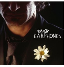 Earphones - November