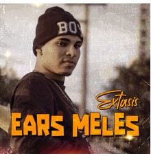 Ears Meles - Extasis