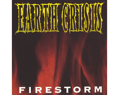 Earth Crisis - Firestorm