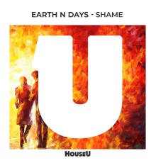 Earth n Days - Shame