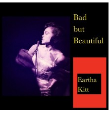 Eartha Kitt - Bad but Beautiful