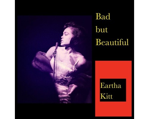 Eartha Kitt - Bad but Beautiful