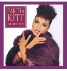 Eartha Kitt - I'm Still Here