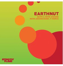 Earthnut - Skippi & Move Around